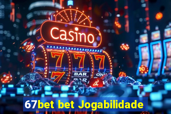 67bet bet Jogabilidade